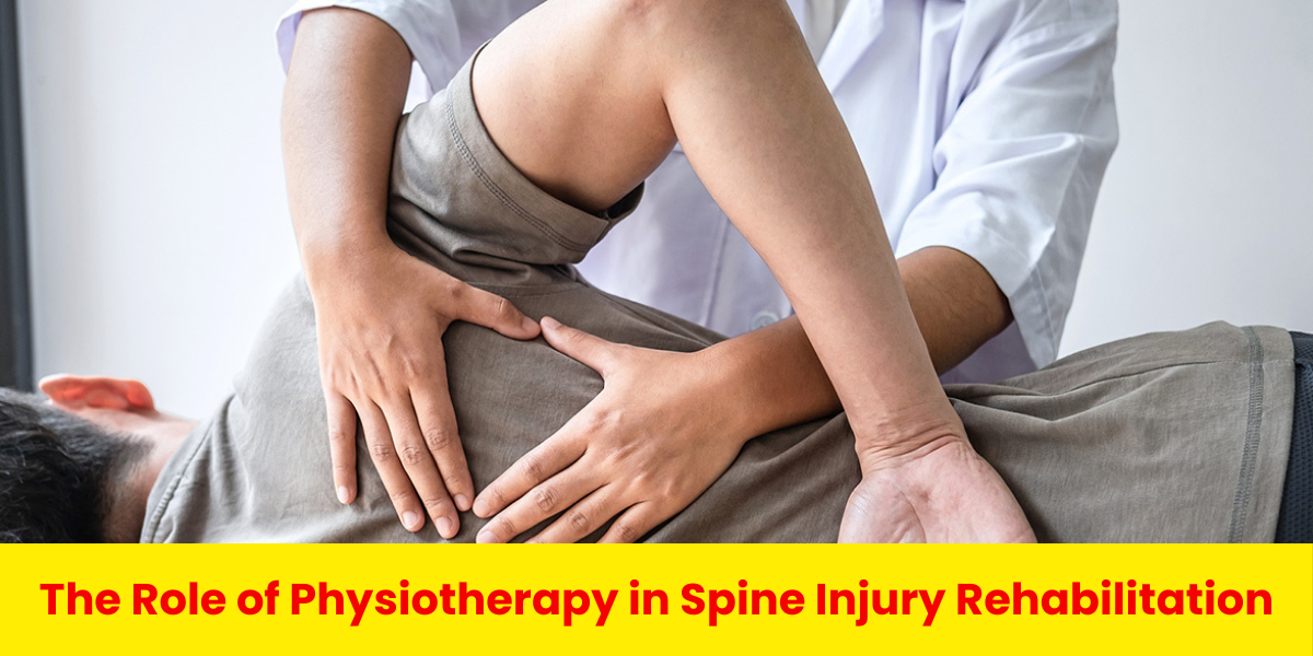 The Role of Physiotherapy in Spine Injury Rehabilitation| Spine Centre in Pune