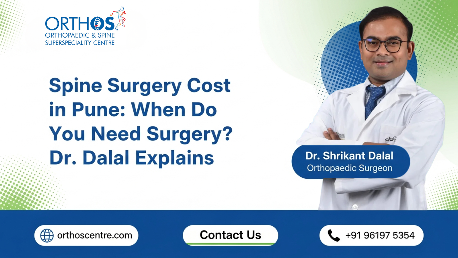Spine Surgery Cost in Pune: When Do You Need Surgery? Dr. Dalal Explains