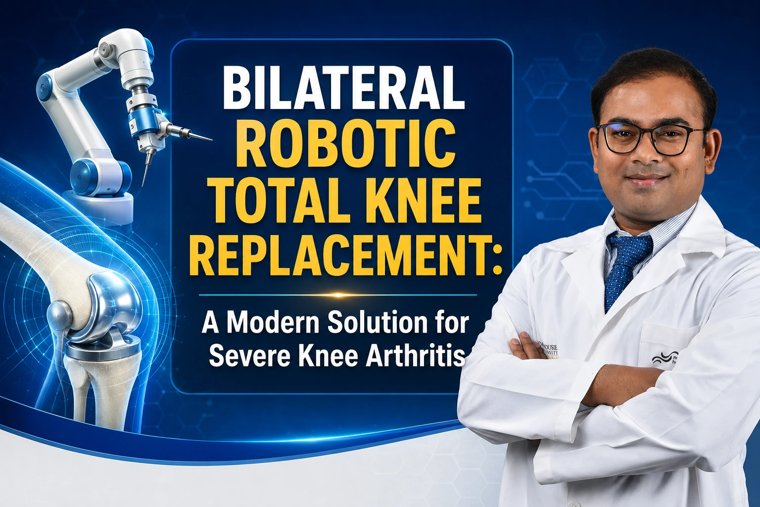 Bilateral Robotic Total Knee Replacement